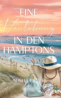 Eine Verlobung in den Hamptons - Shelia Fisher - ebook