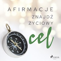 Afirmacje. Afirmacje – Znajdź życiowy cel - - Maxx-Audio - audiobook