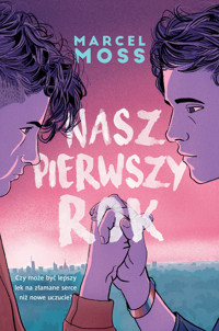 Nasz pierwszy rok - Marcel Moss - ebook + audiobook + książka