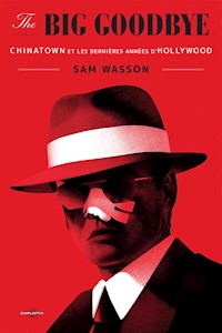 The Big Goodbye - Wasson Sam - ebook