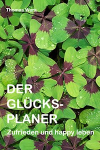 Der Glücksplaner - Thomas Werk - ebook