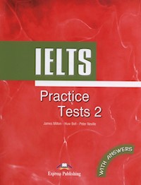 IELTS Practice Tests 2 with answers - Milton James, Bell Huw, Neville Peter - książka