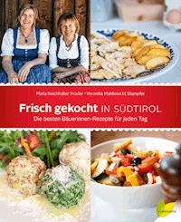 Frisch gekocht in Südtirol - Maria Reichhalter Prader - ebook