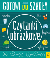 Gotowi do szkoły. Czytanki obrazkowe - zbiorowa praca - książka