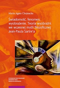 Świadomość fenomen wyobrażenie - Chojnacka Marta Agata - książka