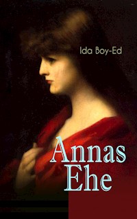 Annas Ehe - Ida Boy-Ed - ebook