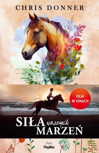 Siła naszych marzeń - Donner Chris - książka