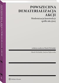 Powszechna dematerializacja akcji - Michalski Marek, Dąbrowska Justyna - książka