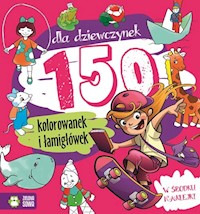 150 kolorowanek dla dziewczynek -  - książka