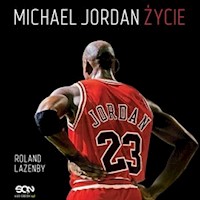 Michael Jordan. Życie - Roland Lazenby - ebook + audiobook + książka