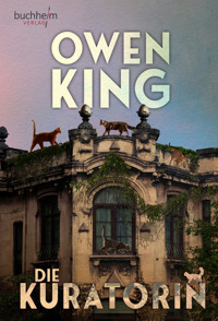 DIE KURATORIN - Owen King - ebook
