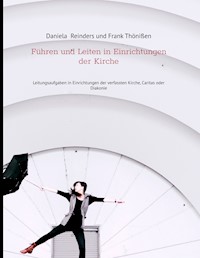 Führen und Leiten in Einrichtungen der Kirche - Daniela Reinders - ebook