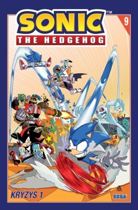 Sonic the Hedgehog 9. Kryzys 1 - Flynn Ian, Yardley Tracy, Thomas Adam Bryce - książka