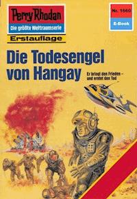 Perry Rhodan 1660: Die Todesengel von Hangay - Ernst Vlcek - ebook
