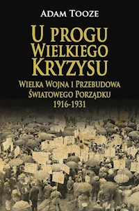 U progu Wielkiego Kryzysu - Adam Tooze - książka