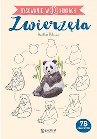 Rysowanie w 10 krokach Zwierzęta - Kilgour Heather - książka