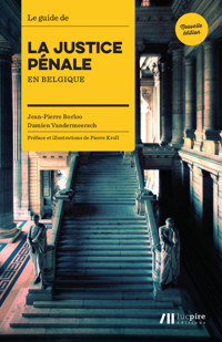 Guide de la Justice Pénale en Belgique - Damien Vandermeersch - ebook