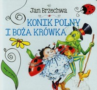 Konik polny i boża krówka - Jan Brzechwa - książka