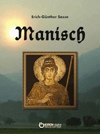 Manisch - Erich-Günther Sasse - ebook