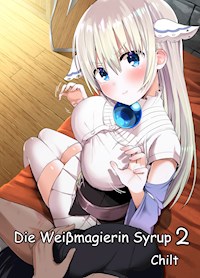 Die Weißmagierin Syrup 2 - Chilt - ebook