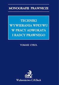 Techniki wywierania wpływu w pracy adwokata i radcy prawnego - Cyrol Tomasz - książka