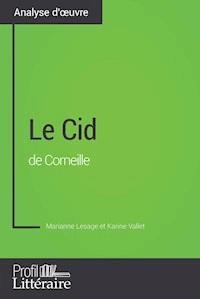 Le Cid de Corneille (Analyse approfondie) - Marianne Lesage - ebook