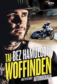 Tai Woffinden Bez hamulców - Woffinden Tai, Oakes Peter - książka