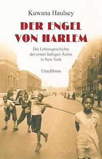 Der Engel von Harlem - Kuwana Haulsey - ebook