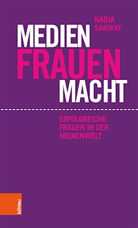 Medien Frauen Macht - Nadja Sarwat - ebook