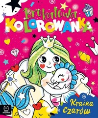 Brokatowa kolorowanka. Kraina czarów - Anna Podgórska - książka