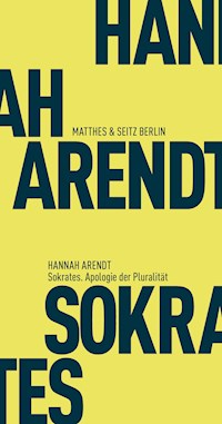 Sokrates. Apologie der Pluralität - Hannah Arendt - ebook