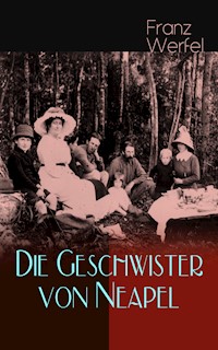 Die Geschwister von Neapel - Franz Werfel - ebook