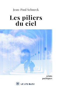 Les piliers du ciel - Jean-Paul Schneck - ebook
