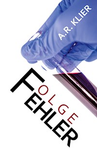 Folgefehler - A.R. Klier - ebook