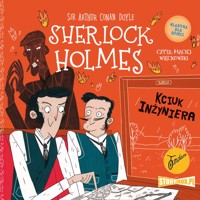 Klasyka dla dzieci. Sherlock Holmes. Tom 14. Kciuk inżyniera - Arthur Conan Doyle - audiobook