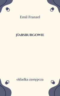 Habsburgowie - Emil Franzel - ebook