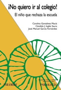 ¡No quiero ir al colegio! - Carolina Gonzálvez Maciá - ebook