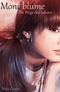 Mondblume - Nelia Gapke - ebook