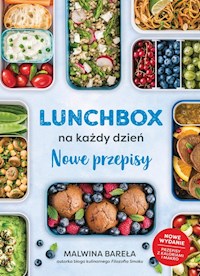 Lunchbox na każdy dzień Nowe przepisy - Bareła Malwina - książka