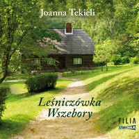 Leśniczówka Wszebory - Joanna Tekieli - ebook + audiobook + książka