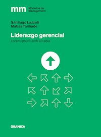 Liderazgo gerencial - Santiago Lazzati - ebook
