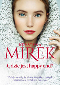 Gdzie jest happy end? - Krystyna Mirek - książka