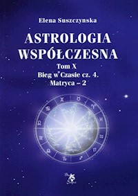Astrologia współczesna Tom 10 - Suszczynska Elena - książka