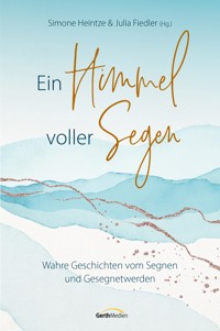 Ein Himmel voller Segen -  - ebook