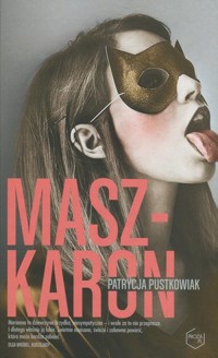 Maszkaron - Patrycja Pustkowiak - książka