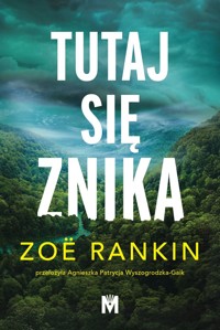 Tutaj się znika - Zoë Rankin - książka