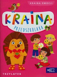 Kraina przedszkolaka Trzylatek Kraina emocji - Szurowska Beata - książka
