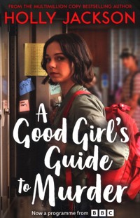 A Good Girl's Guide to Murder (A Good Girl’s Guide to Murder, Book 1) - Holly Jackson - książka