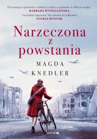Narzeczona z powstania - Magdalena Knedler - ebook + książka
