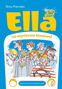 Ella na wycieczce klasowej Ella Tom 3 - Parvela Timo - książka